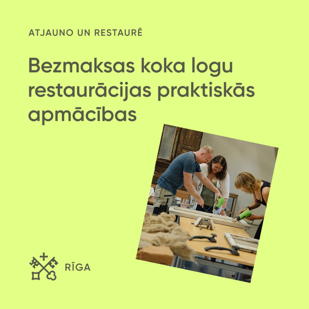 Rīgas vēsturisko ēku īpašniekus aicina apgūt koka logu restaurāciju